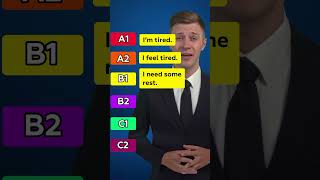Say It Better: Expressing “I’m Tired” (A1 to C2)