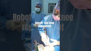 Robotic knee replacement- inside the OT #robotickneereplacement
