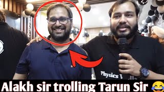 Alakh sir trolling Tarun Sir live😂|Pw Pathshala|Physics Wallah|Funny moments#shorts#tarunsir
