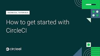 How to get started with CircleCI