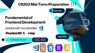 CS202 Short Lecture 5 | Fundamental Of Frontend Development  | Midterm Lectures