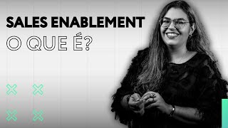 O que é Sales Enablement? Aula Gratuita - Exchange