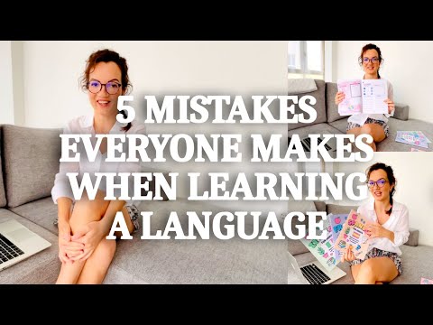 5 mistakes everyone makes when learning a foreign language | How I speak 4 languages fluently