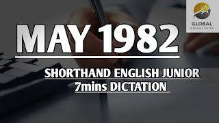 MAY 1982 SHORTHAND DICTATION ENGLISH JUNIOR SPEED 7mins 🔊💭✍🏼🏆✨
