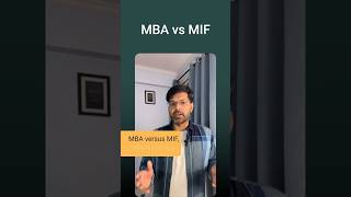 MBA vs MIF: Which One Is Right for You in 2025? | Decide in 60 Seconds