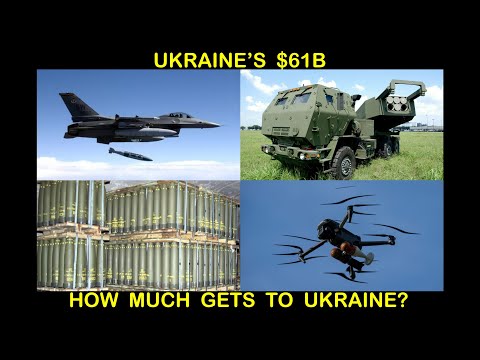 Ukraine's $61B - How much gets to Ukraine?