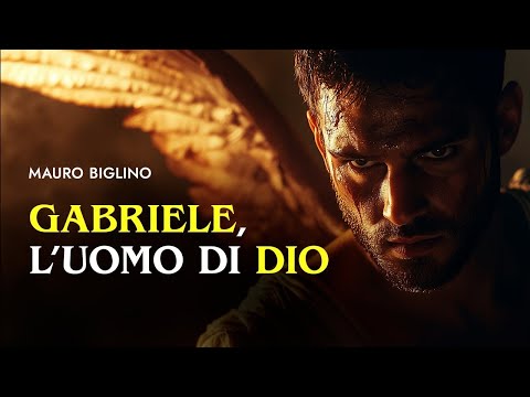 Gabriele, l'Uomo di Dio | Mauro Biglino