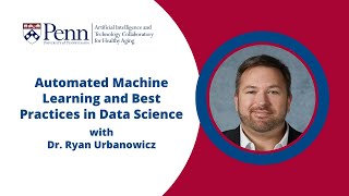 Automated Machine Learning and Best Practices in Data Science