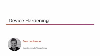 Course Preview: Device Hardening