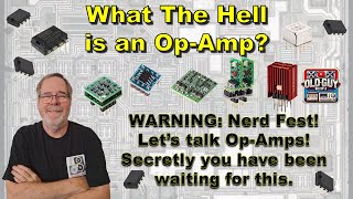 What The Hell is an Op-Amp? WARNING: Nerd Fest! Let’s talk Op-Amps! You have been waiting for this.
