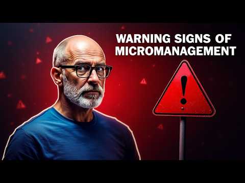 The Dangers of Micromanagement: Identifying Key Red Flags