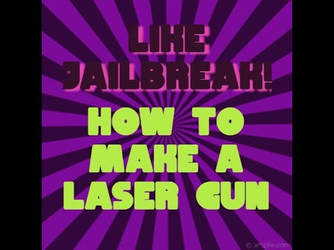 How To Make A LaserGun Like JailBreak | Roblox Studio Tutorial