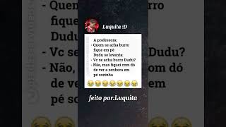 feito por:Luquita#memes #paravocê #piadas #fyp #fypシ゚viral #funny #fun
