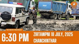 DD News Mizoram Chanchinthar | 18 July 2025 | 6:30 PM