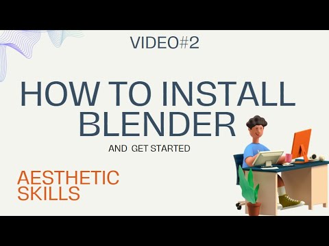 How to install blender and get started