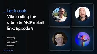 🔴 VS Code Live - Let it Cook - Episode 8: Vibe coding the ultimate MCP install link