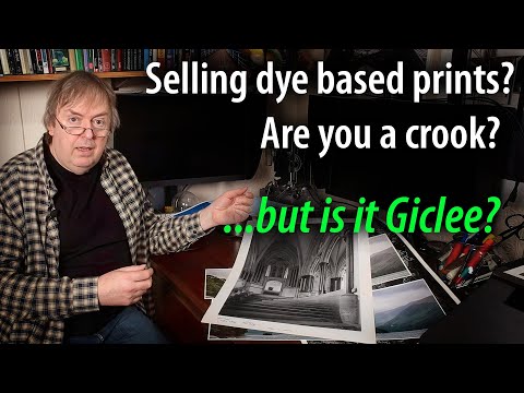 Dye Ink Prints for Profit? Print marketing, longevity and Gicleé.  Are You Being Deceptive?