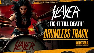 Slayer - Fight Till Death (Drumless) NO DRUMS - High Quality