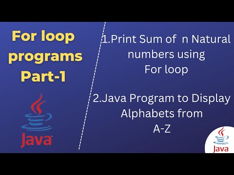 For loop Programs Part1//Sum of n Natural numbers//Print A-Z  Characters