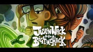 Justin Wack and the Big Time Hack - Time travellers