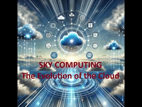 Sky Computing: The Future of Cloud Integration