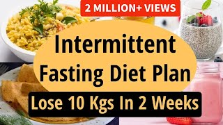 Intermittent Fasting Diet Plan To Lose Weight Fast In Hindi | Fat Loss | Lose 10 Kgs In 2 Weeks