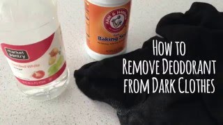 How to remove deodorant buildup from dark clothing