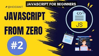 #2. Setting up a JavaScript coding environment | Series Self-Study JavaScript from zero