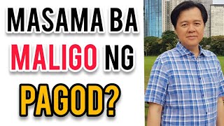 Pasma? Ligo Pag Pagod Puwede ba? - by Doc Willie Ong