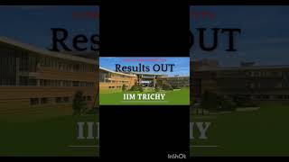 IIM TRICHY RESULTS ARE OUT#iim #iimcat #iimtrichy #result #trichy #
