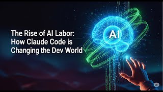 The Rise of AI Labor: How Claude Code is Changing the Dev World