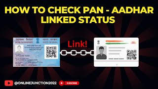 How to check pan - aadhar linked status | Online junction |