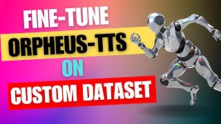 Fine-Tune Orpheus TTS on Custom Dataset Using Unsloth in Free Colab