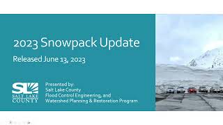 Salt Lake County Snowpack Update | Released: June 13, 2023