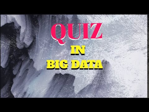 Quiz In Big Data -  We Have 5 Questions only In No rules no limits