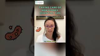Taking Care Of Your New Kidney | Tips For Transplant Recipients | #Renal #Transplant #Tips