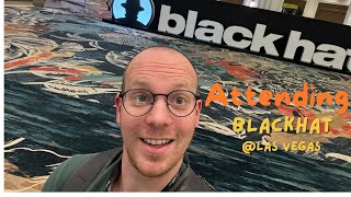 Attending Blackhat 2024 @Las Vegas