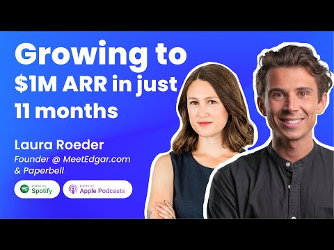 #15 Growing to $1M in just 11 months | Laura Roeder, founder at MeetEdgar & Paperbell