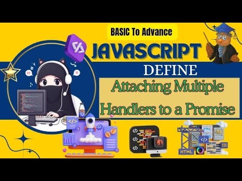 Define Attaching Multiple Handlers to a Promise 🪄🎓🌌🧮🖥️🧑‍💻🧐📚🏆@JavaScriptKing @CodeWithHarry