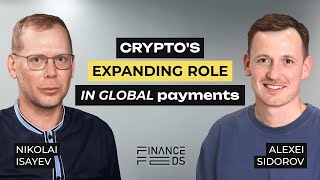 Exclusive Interview - Alexei Sidorov, Chief Financial Officer at Cryptopay - Fintech Unplugged 2025