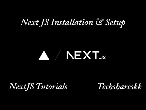 Next JS Installation and Setup | Mastering Next JS | Next JS Tutorials
