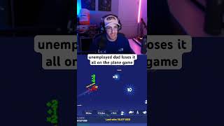 unemployed dad loses it all on the plane game #aviamasters #planegame #kickstreaming