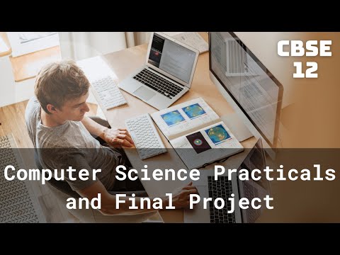 CBSE Class 12 | Computer Science Practicals & Final Project | using Python and SQL