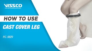 How to Wear & When to use Vissco Cast Cover - Leg