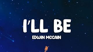 Edwin McCain - I'll Be (Lyrics)