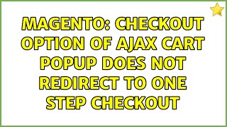 Magento: Checkout option of Ajax Cart Popup does not redirect to one step checkout
