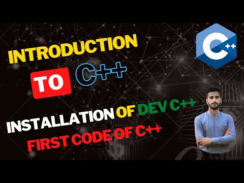 Introduction to C++ || Installation of Dev C++ || Writing 1st Program | Tutorials for Beginners #1