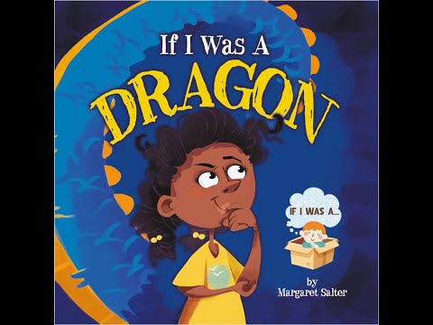 If I Was A Dragon