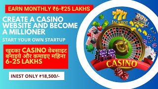 खुदका CASINO वेबसाइट बनाइये और कमाइए महिना 6-25 Lakhs/Create a CASINO website and become a Millioner