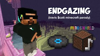 Endgazing - A Minecraft Parody (Stargazing by Travis Scott)